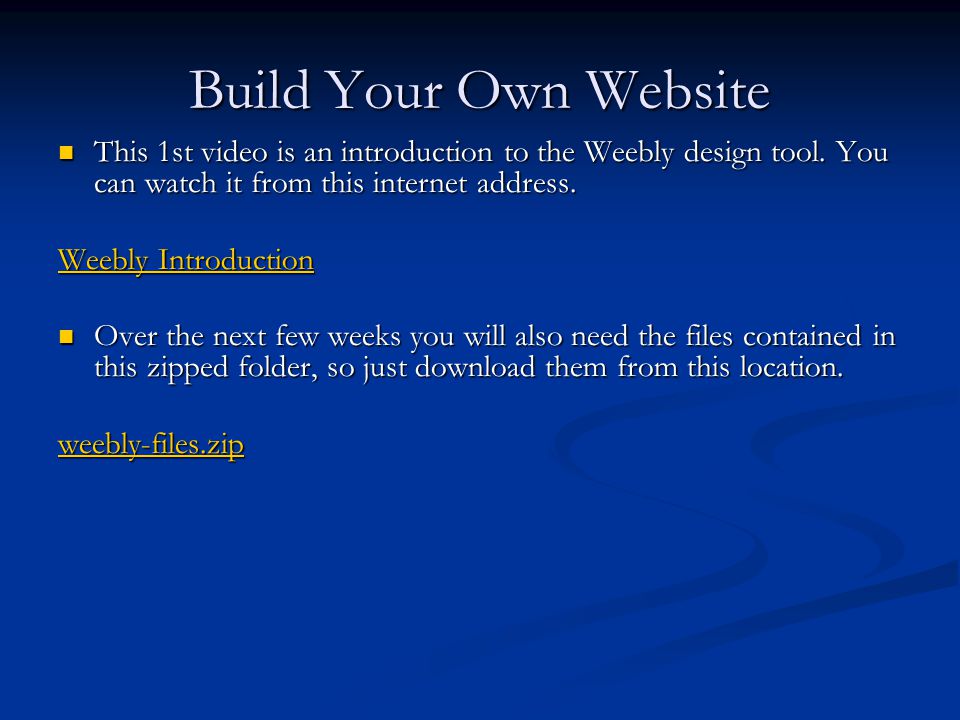 Build Your Own Website This 1st video is an introduction to the Weebly design tool.