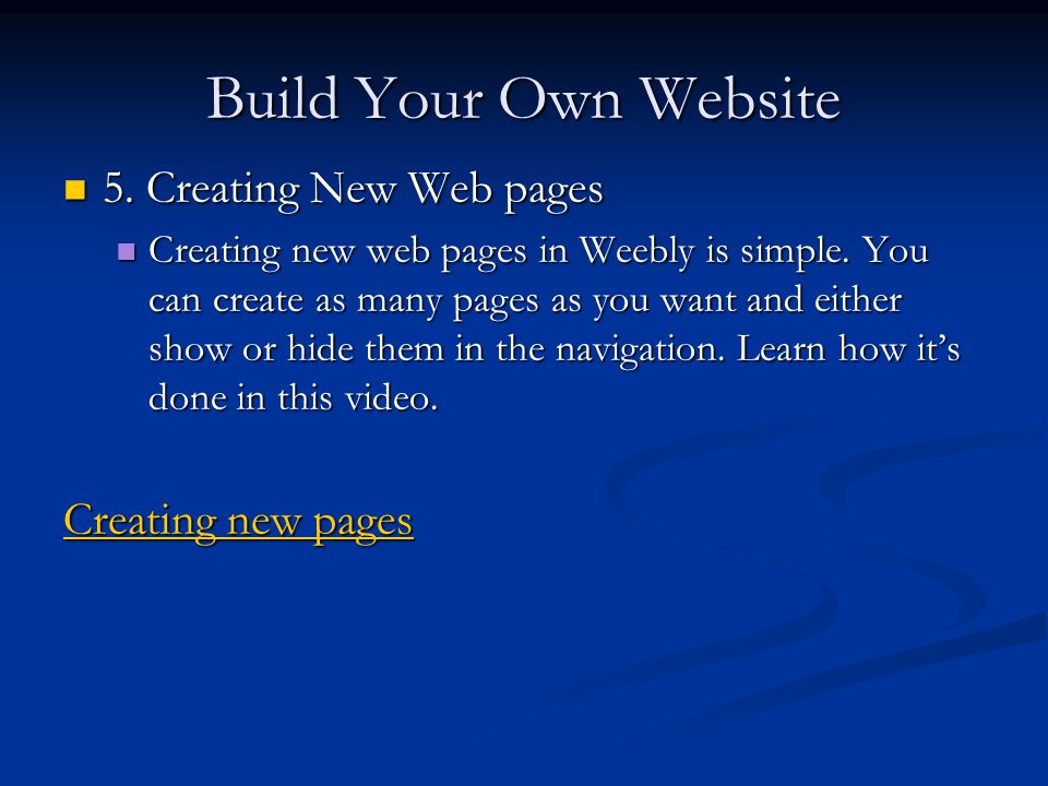Build Your Own Website 5. Creating New Web pages 5.