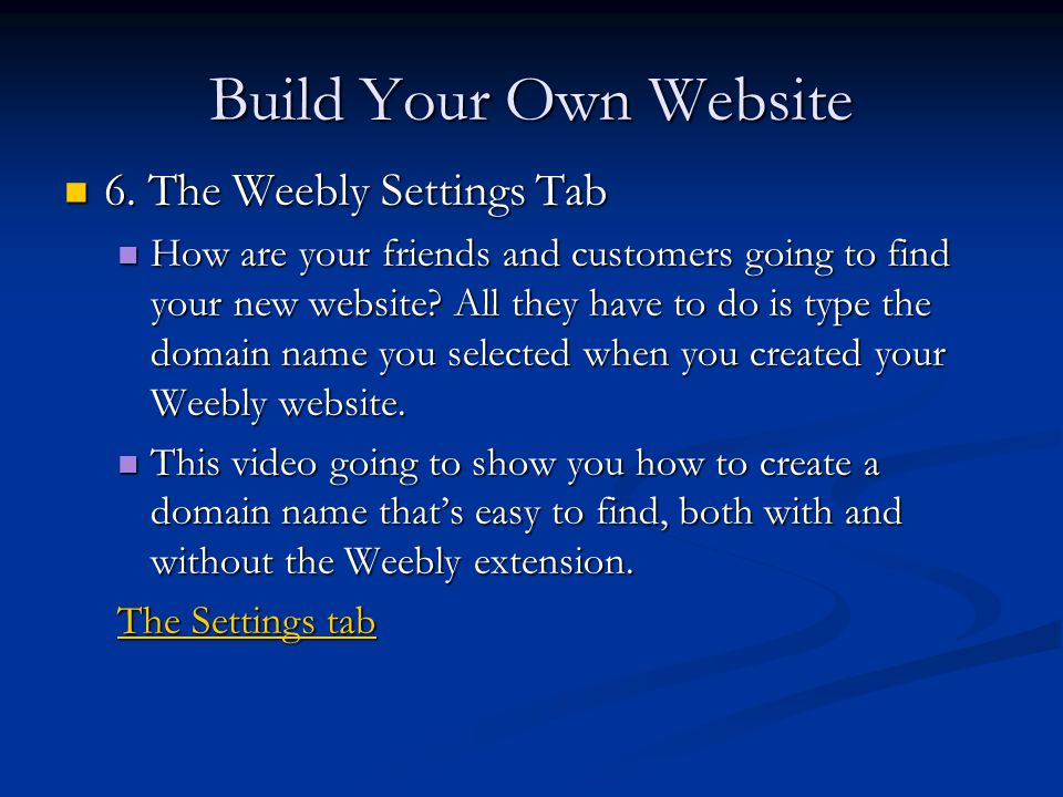 Build Your Own Website 6. The Weebly Settings Tab 6.