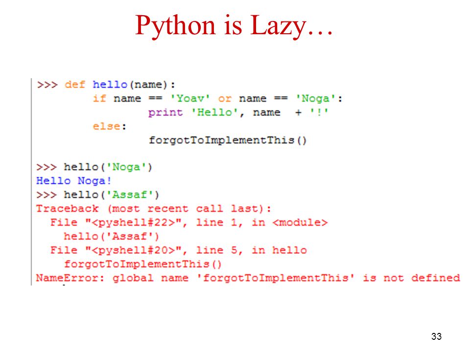 33 Python is Lazy…