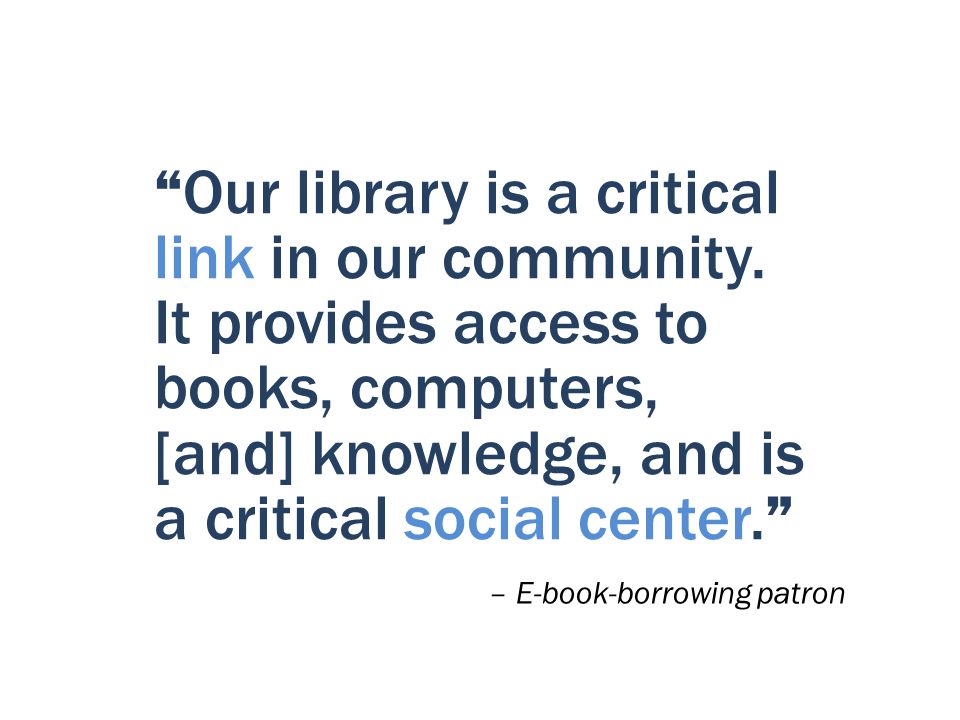 Our library is a critical link in our community.