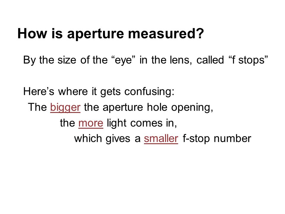 How is aperture measured.
