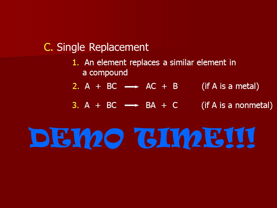 B. Decomposition 1. A single reactant breaks down into two or more simpler substances 2.