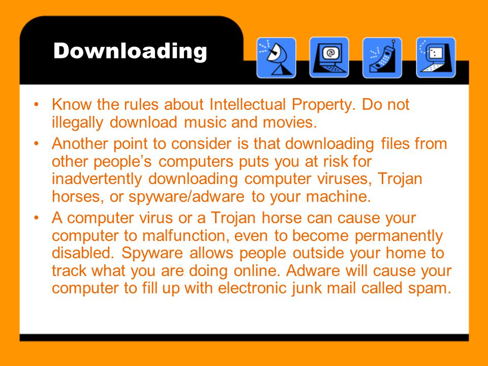 Downloading Know the rules about Intellectual Property.