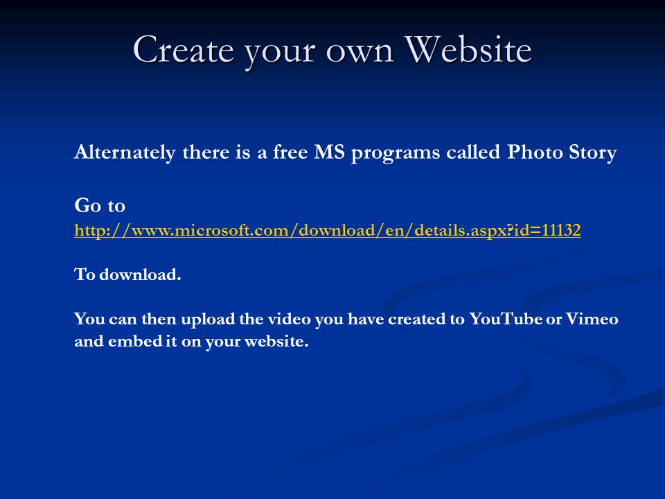 Alternately there is a free MS programs called Photo Story Go to   id= id=11132 To download.