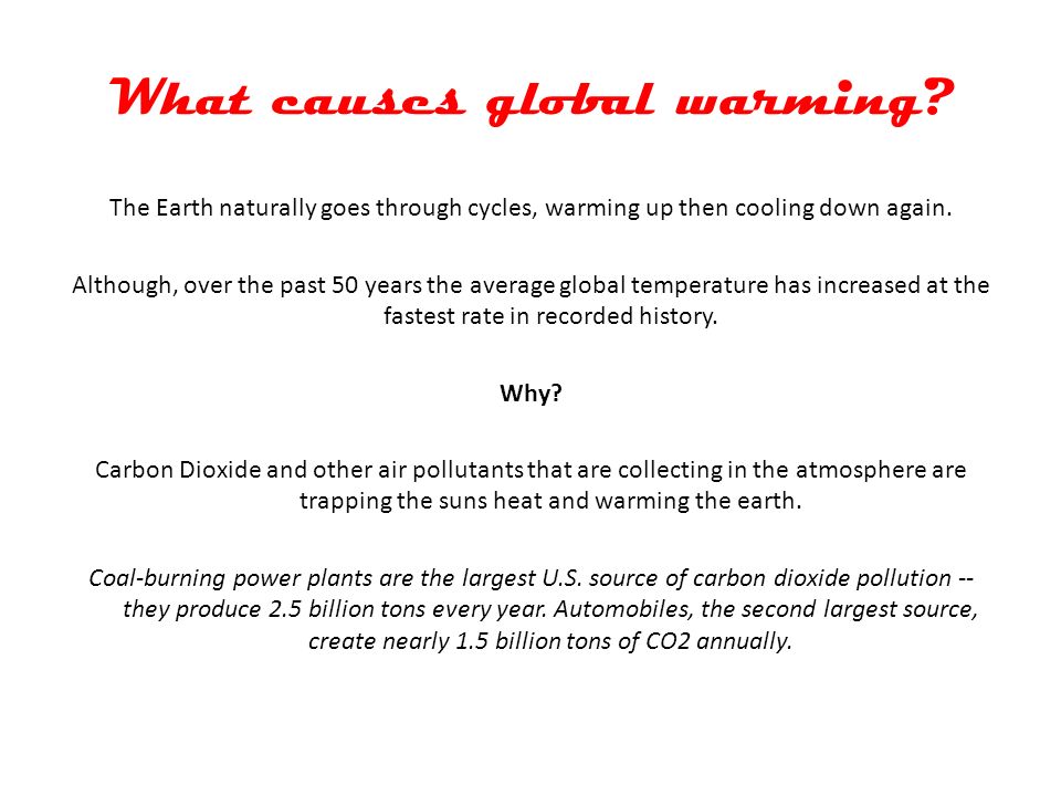 What causes global warming.