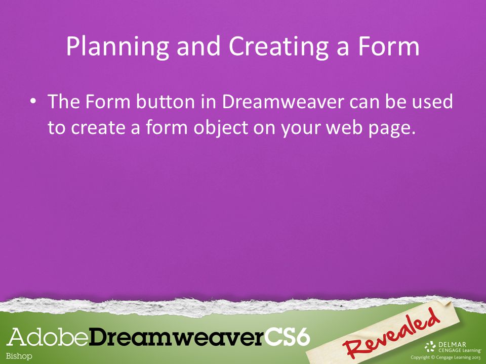 The Form button in Dreamweaver can be used to create a form object on your web page.