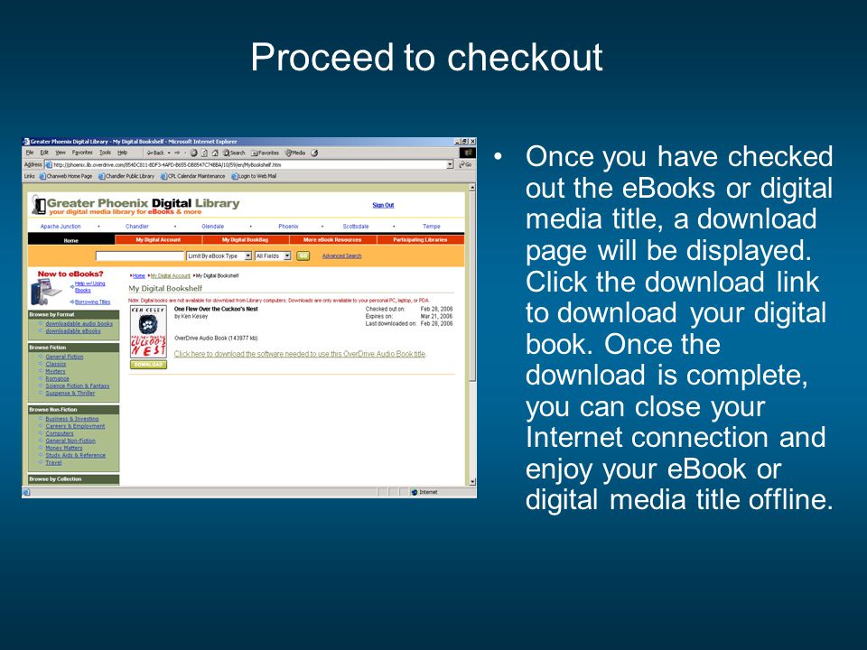 Proceed to checkout Once you have checked out the eBooks or digital media title, a download page will be displayed.
