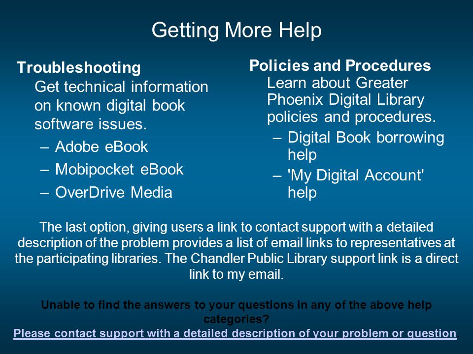 Getting More Help Troubleshooting Get technical information on known digital book software issues.