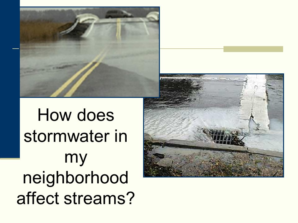 How does stormwater in my neighborhood affect streams