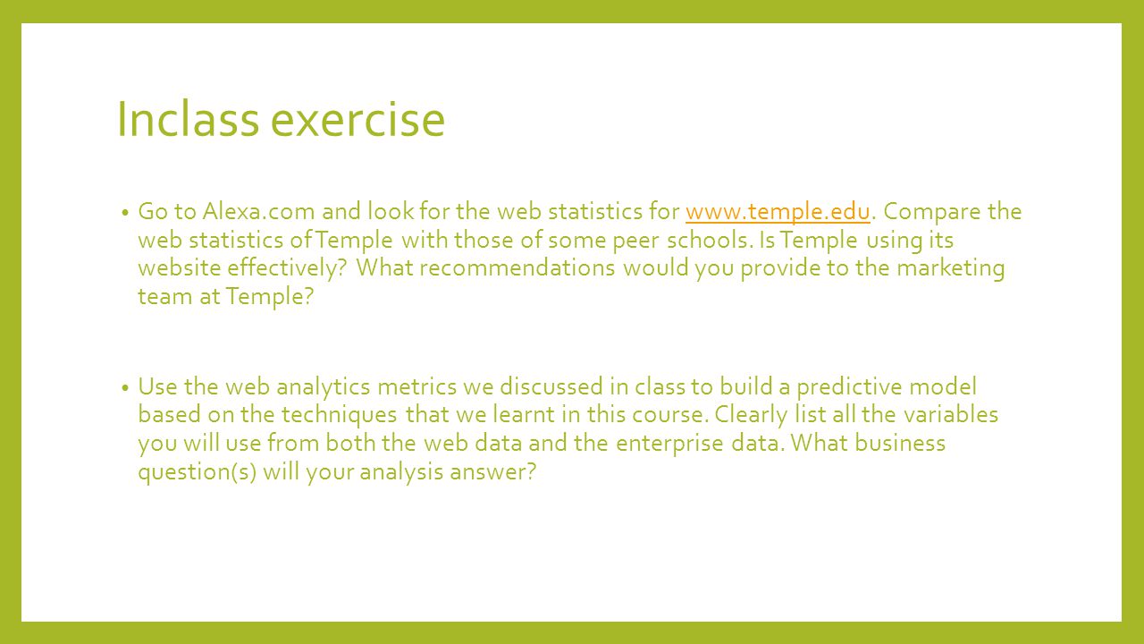 Inclass exercise Go to Alexa.com and look for the web statistics for