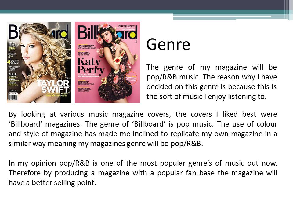 The genre of my magazine will be pop/R&B music.