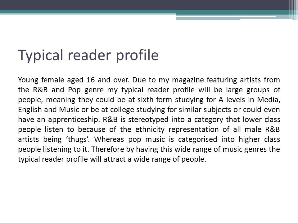 Typical reader profile Young female aged 16 and over.