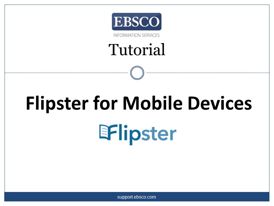 Tutorial Flipster for Mobile Devices support.ebsco.com
