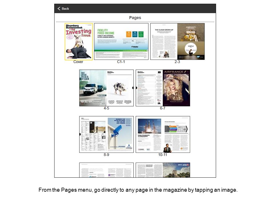 From the Pages menu, go directly to any page in the magazine by tapping an image.