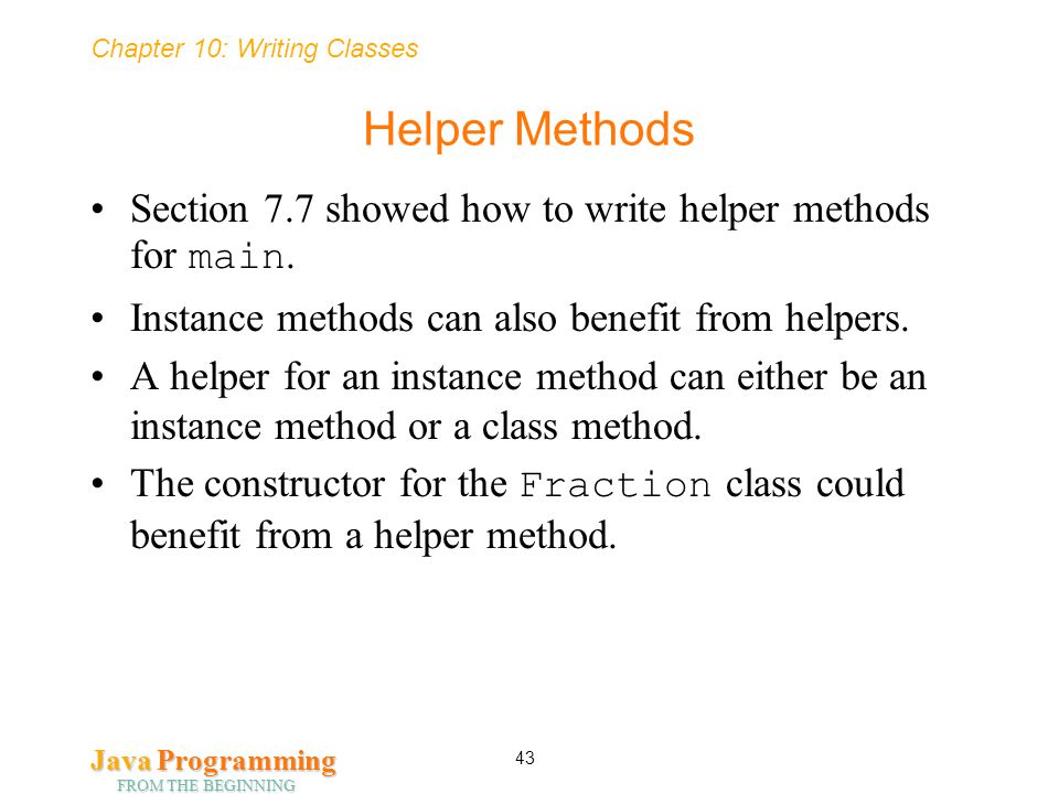 Writing helper classes