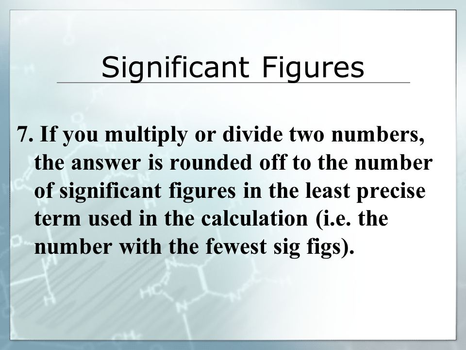 Significant Figures 7.