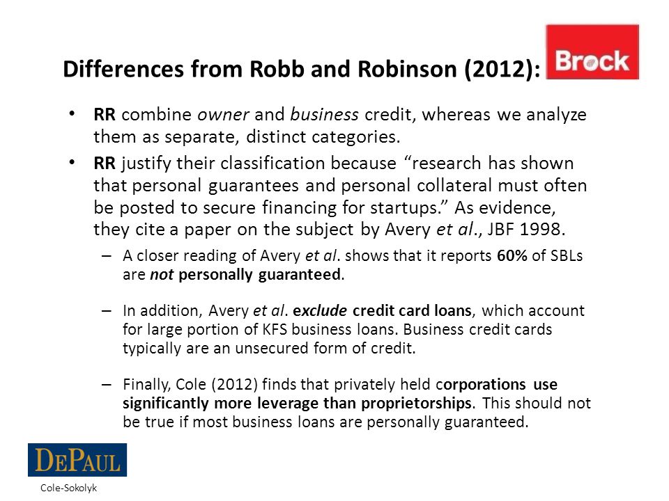Differences from Robb and Robinson (2012): RR combine owner and business credit, whereas we analyze them as separate, distinct categories.