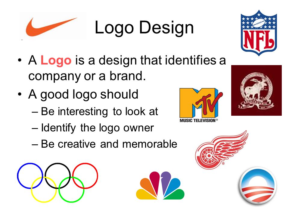 Logo Design A Logo is a design that identifies a company or a brand.