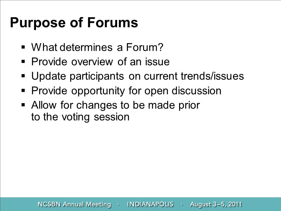 Purpose of Forums  What determines a Forum.