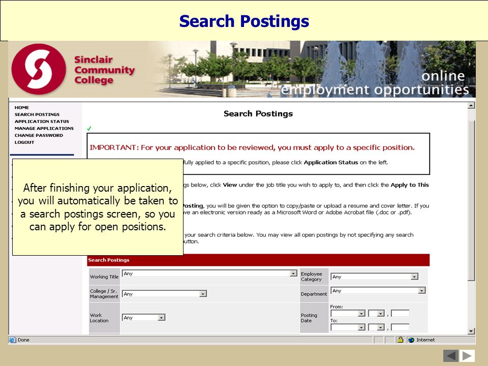 After finishing your application, you will automatically be taken to a search postings screen, so you can apply for open positions.