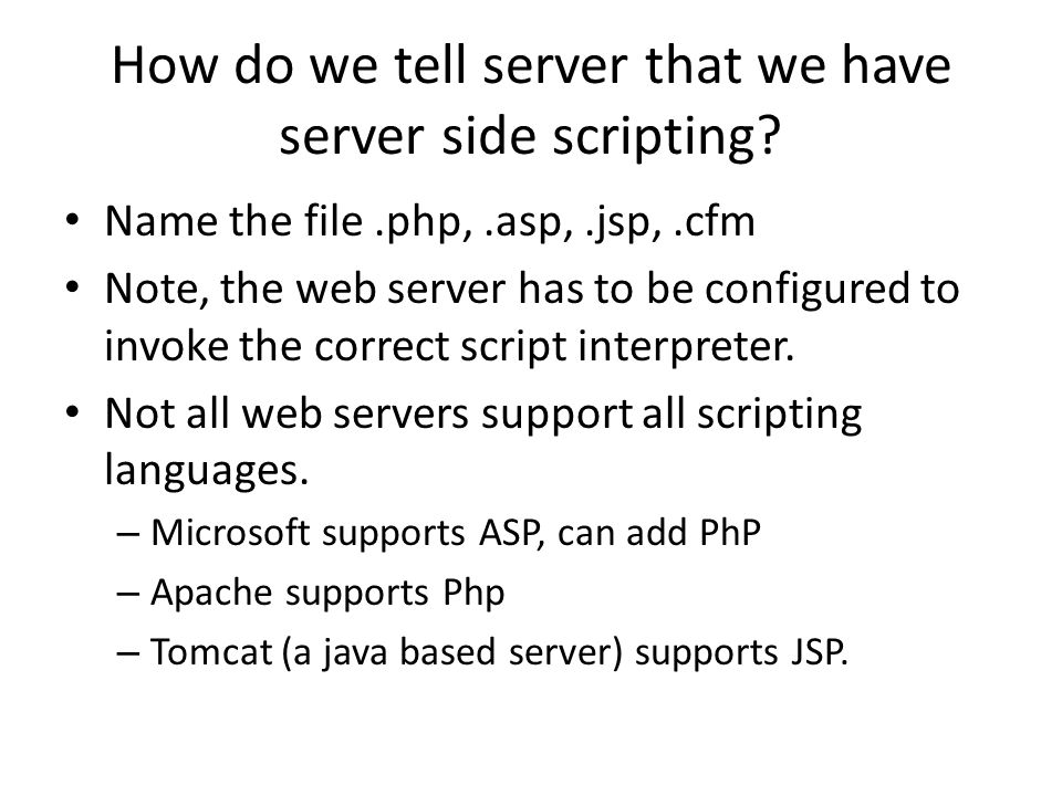 How do we tell server that we have server side scripting.