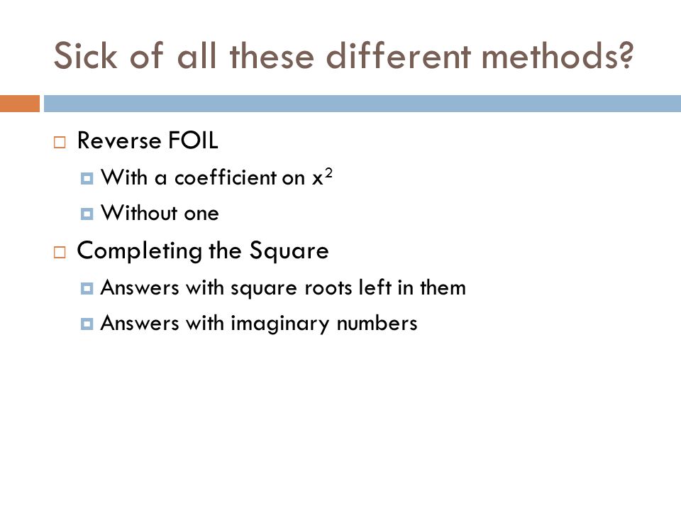 The Quadratic Formula It Works For Everything As Long S A 2 Sick
