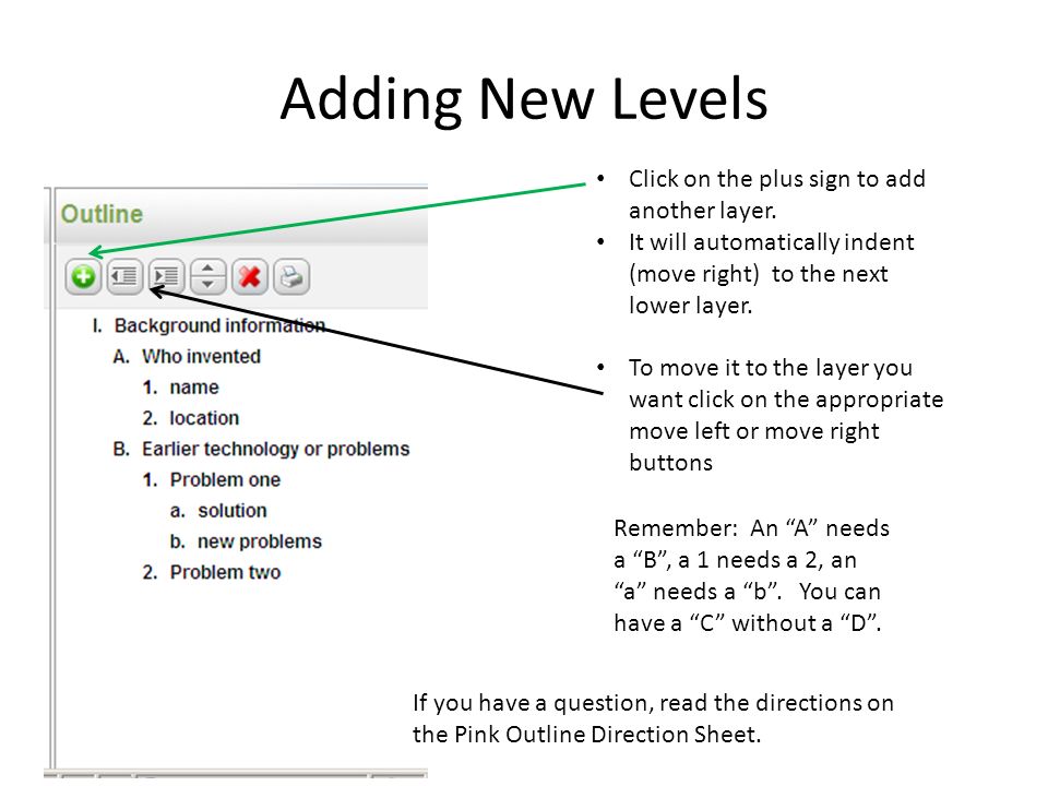 Adding New Levels Click on the plus sign to add another layer.