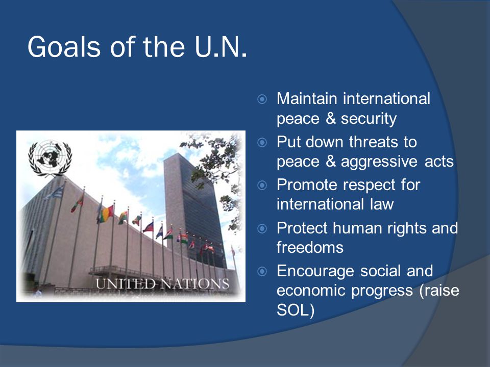 Goals of the U.N.