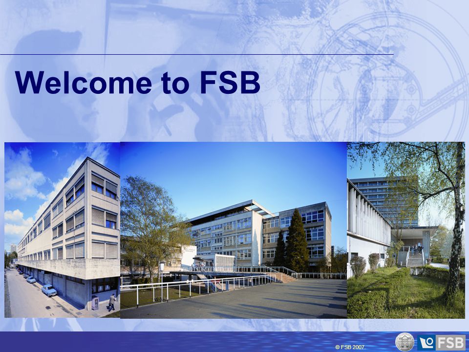© FSB Welcome to FSB
