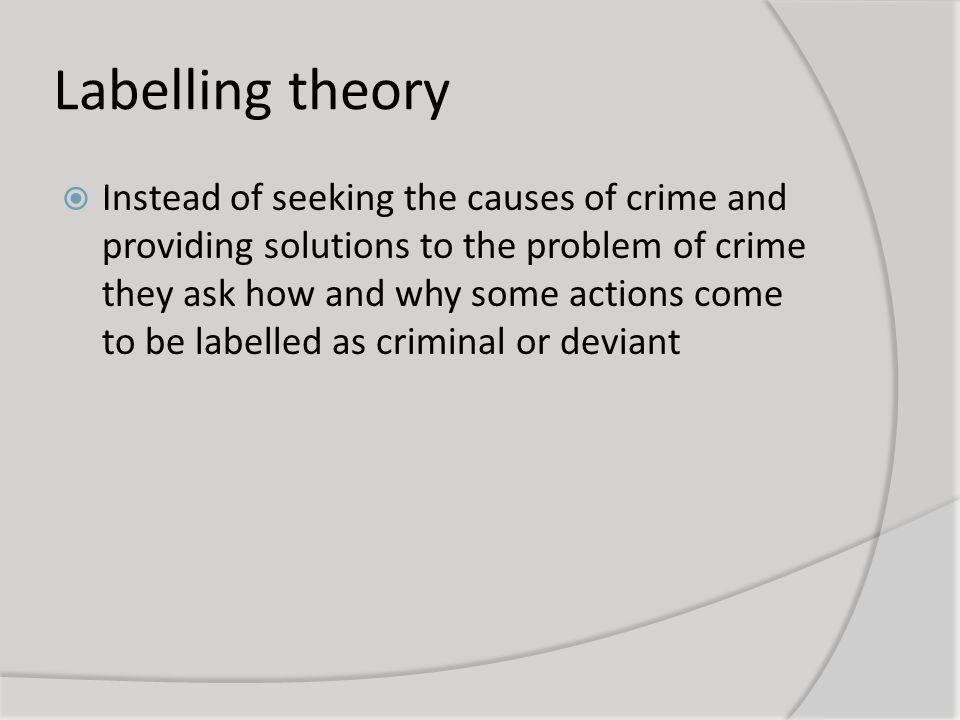 examples of labeling theory in criminology