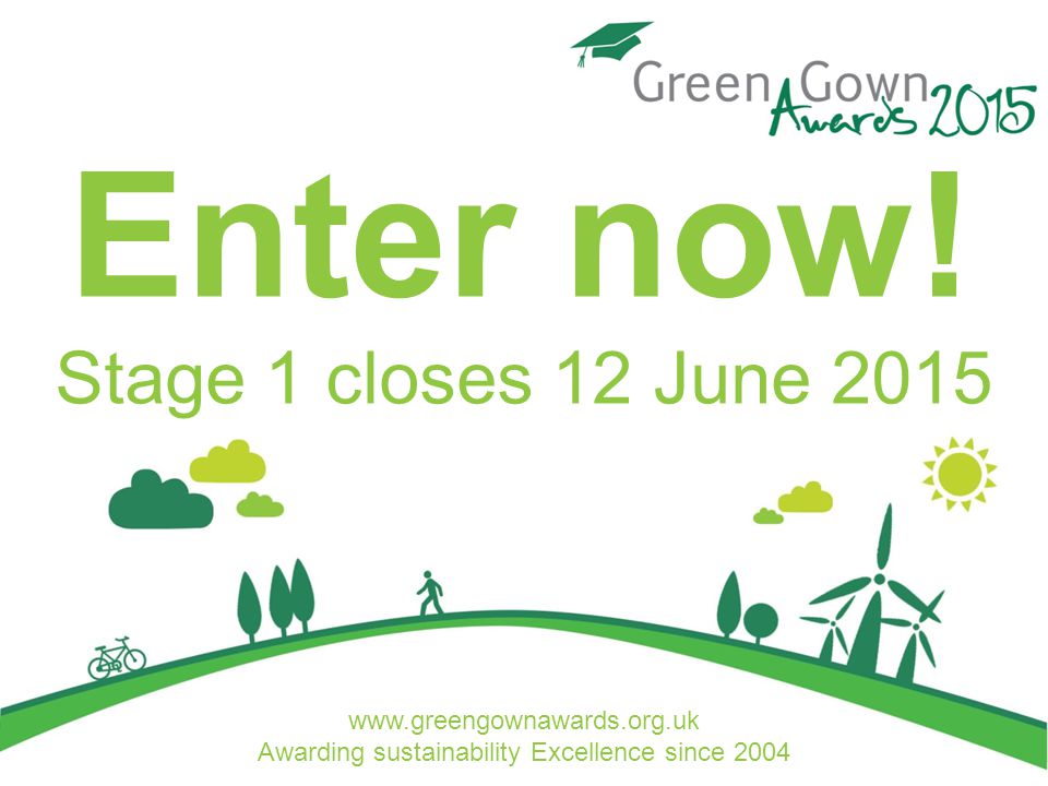 Awarding sustainability Excellence since 2004 Enter now.
