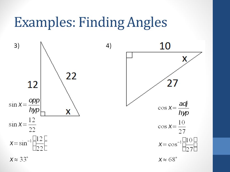 Examples: Finding Angles 3)4)