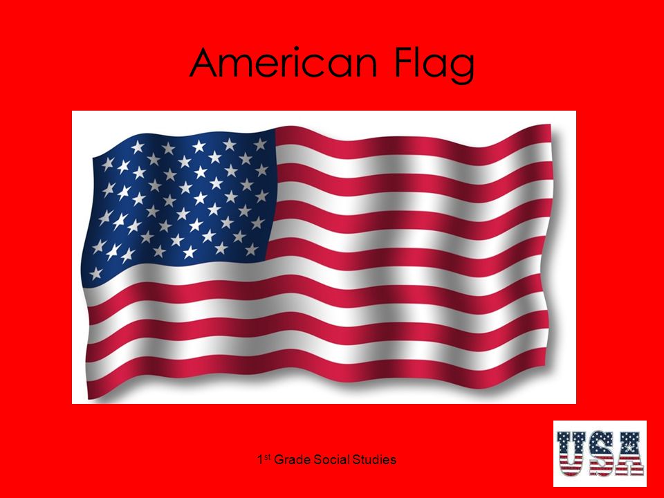 1 st Grade Social Studies American Flag