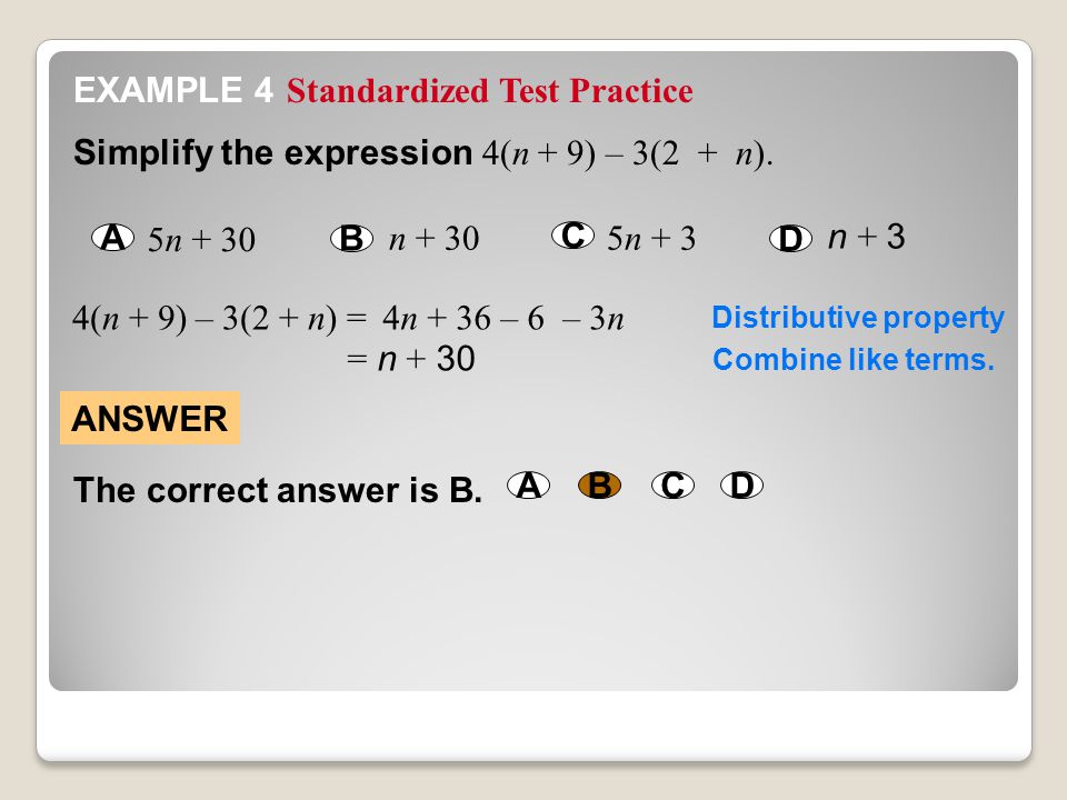 Standardized Test Practice EXAMPLE 4 ANSWER The correct answer is B.