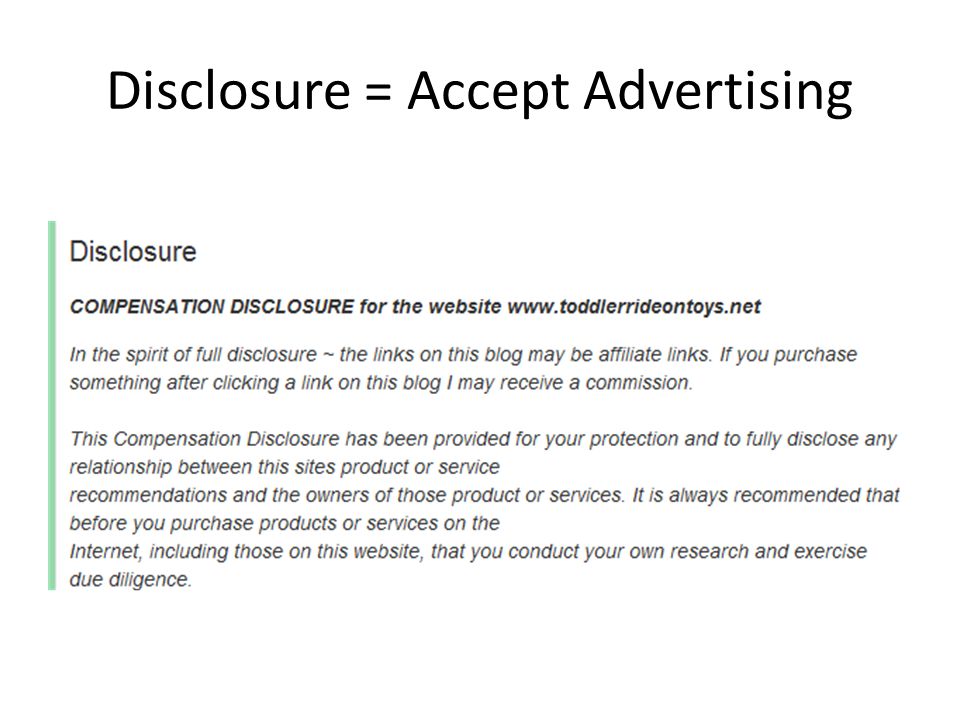Disclosure = Accept Advertising