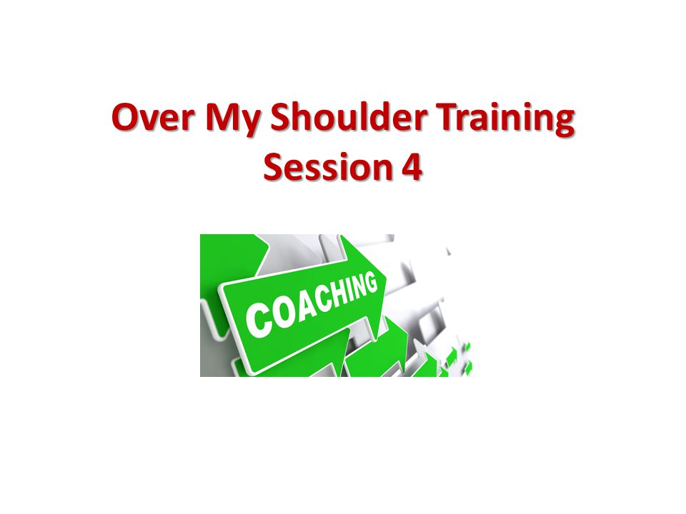 Over My Shoulder Training Session 4