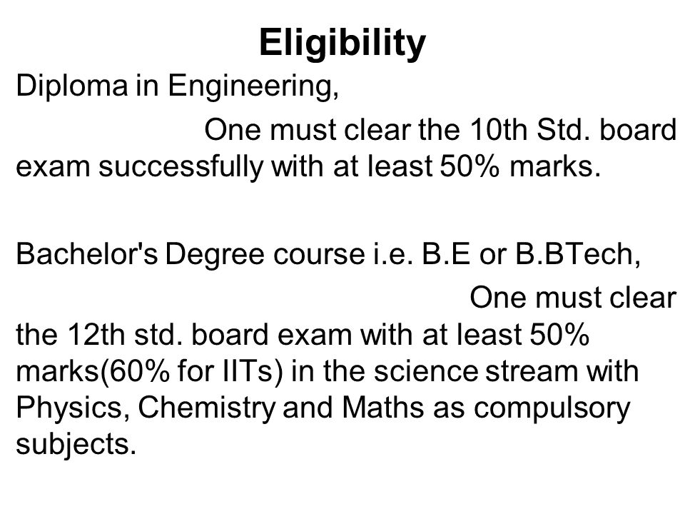 Eligibility Diploma in Engineering, One must clear the 10th Std.