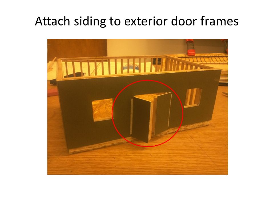 Attach siding to exterior door frames