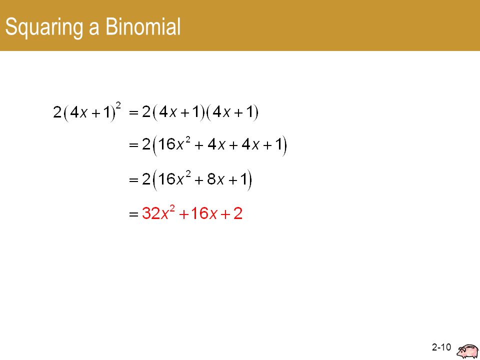 2-10 Squaring a Binomial