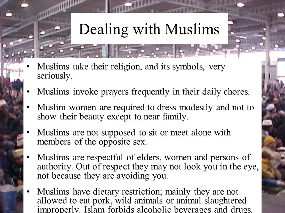 Muslims take their religion, and its symbols, very seriously.