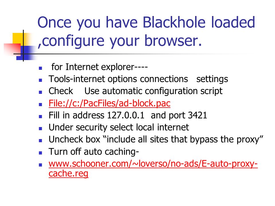 Once you have Blackhole loaded,configure your browser.