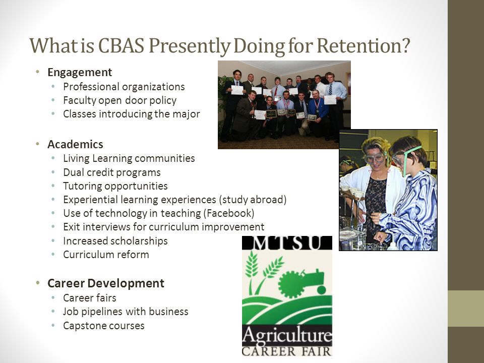 What is CBAS Presently Doing for Retention.