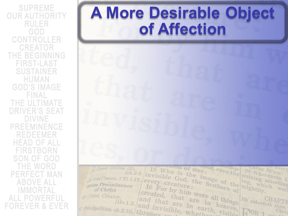A More Desirable Object of Affection