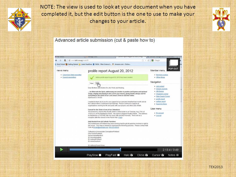 TEK2013 NOTE: The view is used to look at your document when you have completed it, but the edit button is the one to use to make your changes to your article.