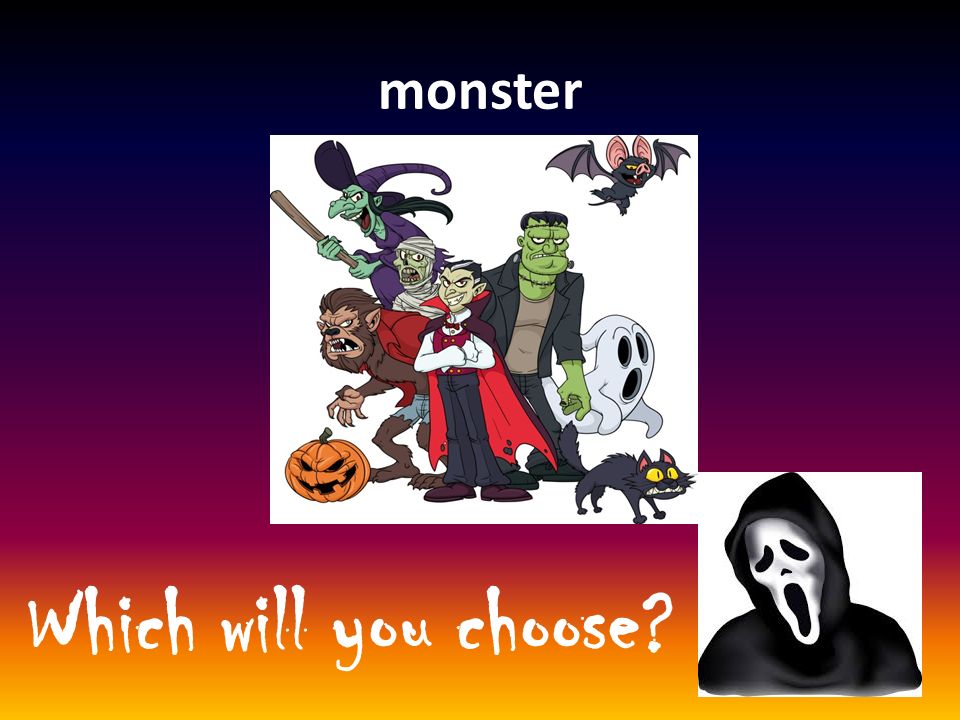 monster Which will you choose