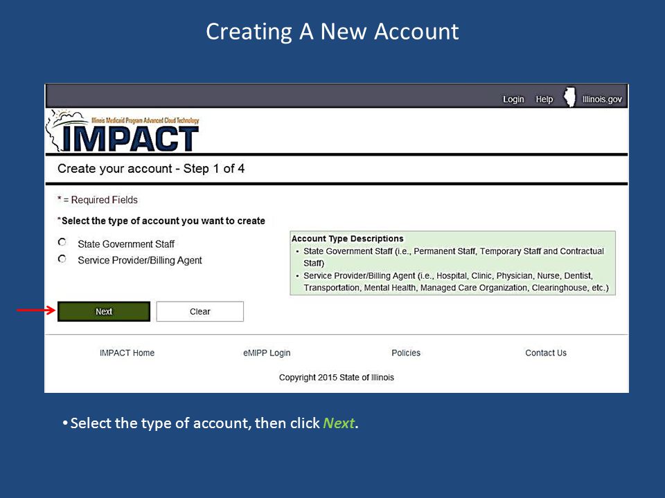Select the type of account, then click Next. Creating A New Account