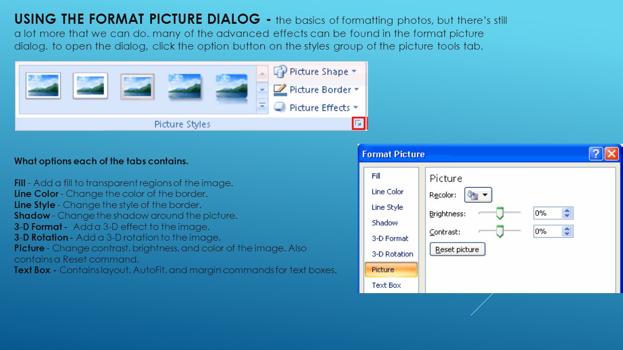 USING THE FORMAT PICTURE DIALOG - the basics of formatting photos, but there’s still a lot more that we can do.