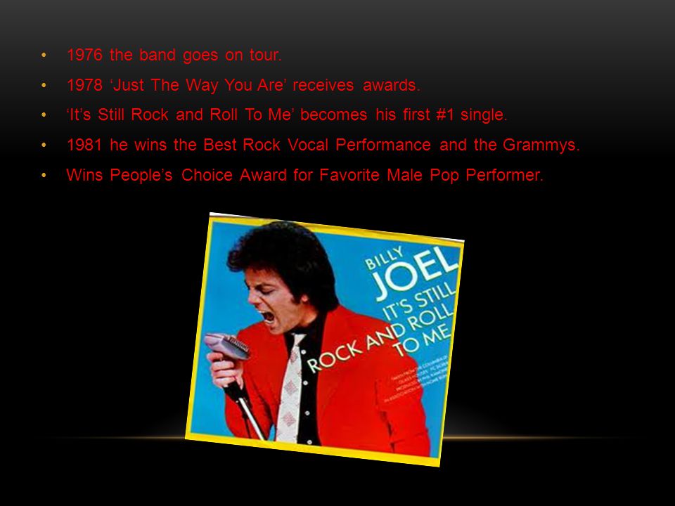 1976 the band goes on tour ‘Just The Way You Are’ receives awards.
