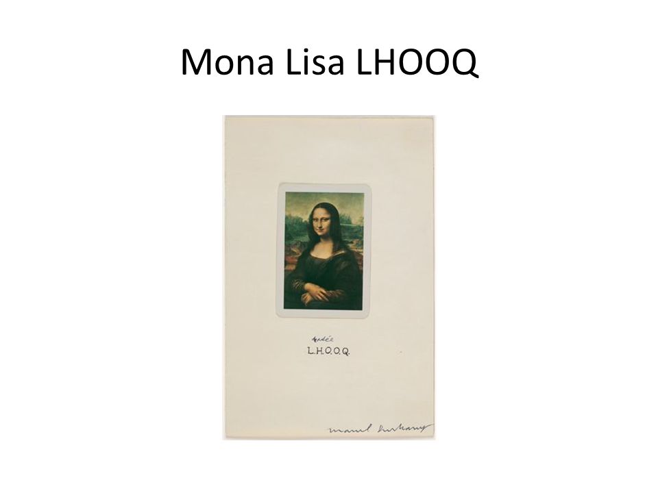 Mona Lisa LHOOQ